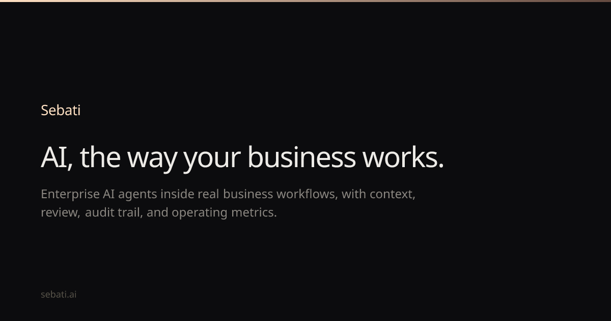 Sebati — AI, the way your business works